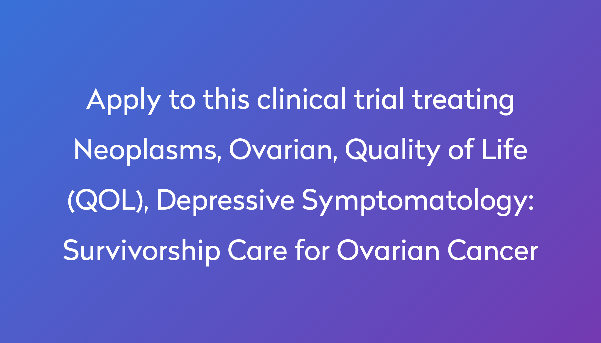 survivorship-care-for-ovarian-cancer-clinical-trial-2024-power